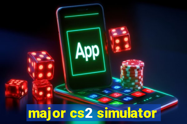 major cs2 simulator